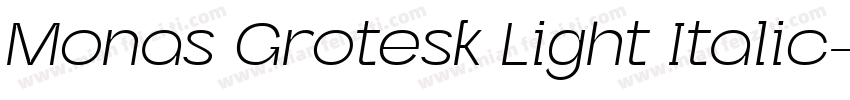 Monas Grotesk Light Italic字体转换